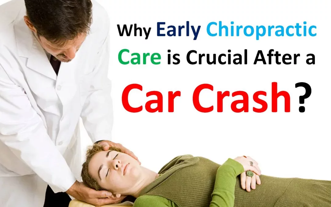 The Importance of Early Chiropractic Intervention After a Car Crash